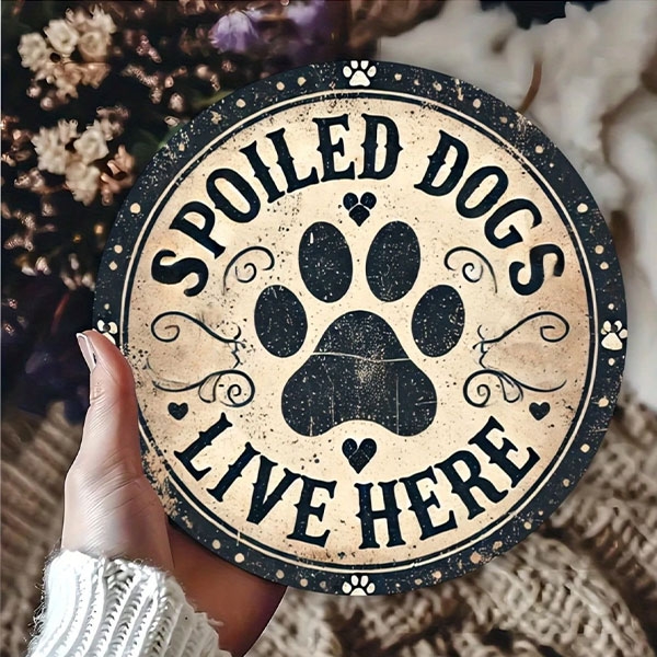 Табела за стена – Spoiled Dogs Live Here